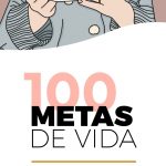 Ejemplos de metas de vida
