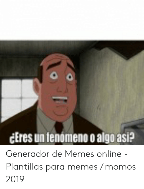 Plantillas para memes 2019